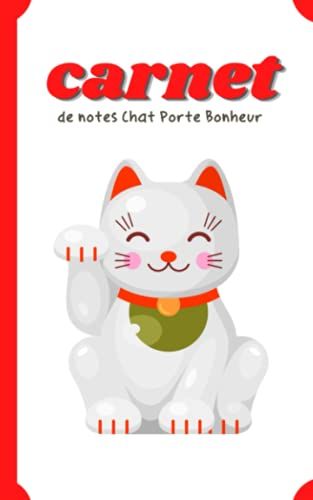 Carnet De Notes, Chat Porte-Bonheur.: Original Et Fantaise, Carnet Ligné Pour Ne Rien Oublier