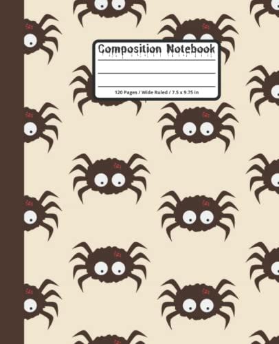 Halloween Composition Notebook: Halloween Spiders, Wide Ruled Lined Paper Notebook, Journal, Workbook.