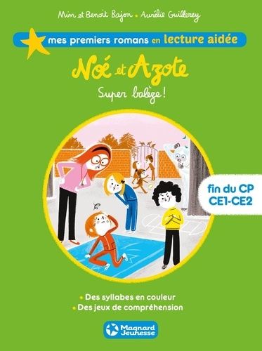 Noé Et Azote - Tome 2 - Super Balèze ! - Lecture Aidée