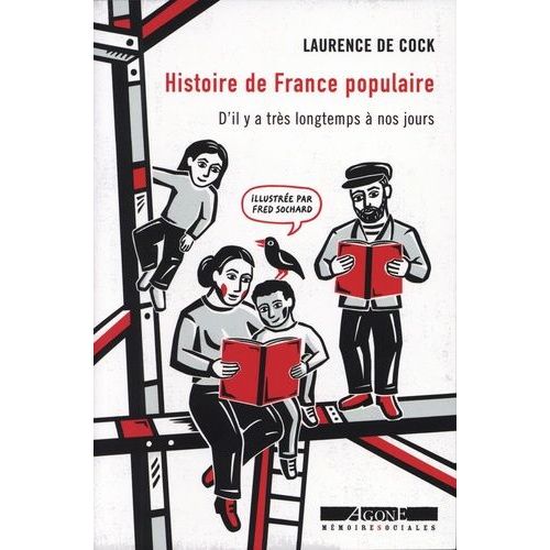 Histoire De France Populaire - D?Il Y A Très Longtemps À Nos Jours