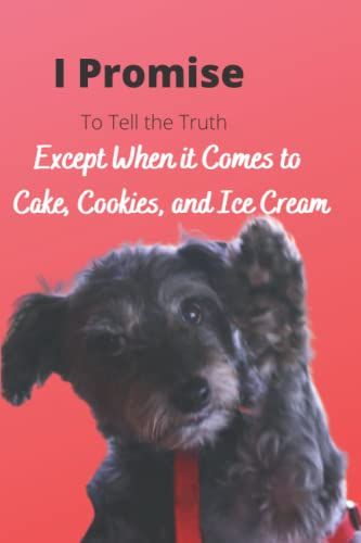 I Promise To Tell The Truth: A Funny Dog Inspired Diary, Notebook, Or Journal For School, Home, The Office, Or Gift Giving