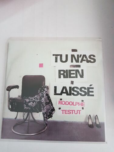 Rodolphe Testut              Tu N'as Rien Laisse