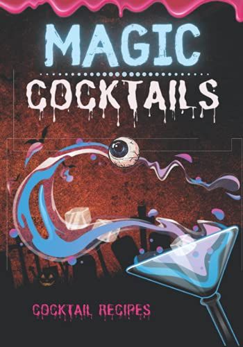 Magic Cocktails: Empty Cocktail Recipe Notebook Special Halloween Witchcraft