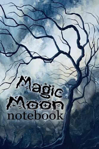 Magic Moon Notebook: Great For Note Taking And Expressing Your Dark Side (6x9) 120 Pages