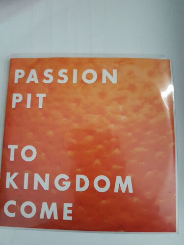 Passion Pit          To Kingdom Come