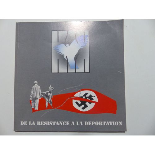 De La Resistance À La Déportation 1 