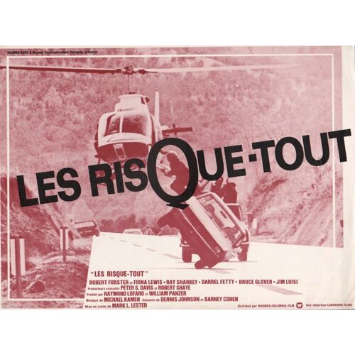 Les Risque-Tout : Synopsis - De Mark L. Lester, Avec Robert Forster, Fiona Lewis, Ray Sharkey