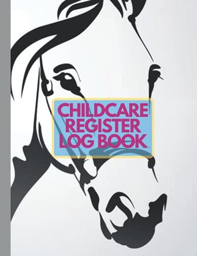 Childcare Register Log Book: Childcare Journal Daily Sign For Children | Attendance Log Book For Employees Of Office | Attendance Record For Childcare 2021