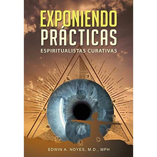 Exponiendo Prácticas Espiritualistas Curativas