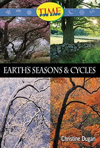 Earth's Seasons & Cycles (Time For Kids Nonfiction Readers)