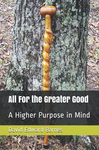All For The Greater Good: A Higher Purpose In Mind