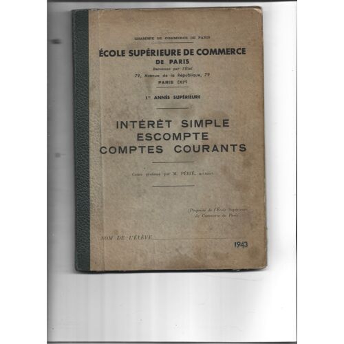 Intêretsimple. Escompte. Comptes Courants.Ecoie Sup De Commerce De Paris.