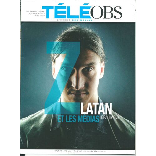 Télé Obs N°2638 Zlatan Et Les Médias Ibrahimovic. Sense8 La Série No Limit