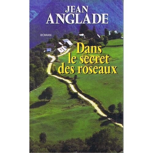 Dans Le Secret Des Roseaux