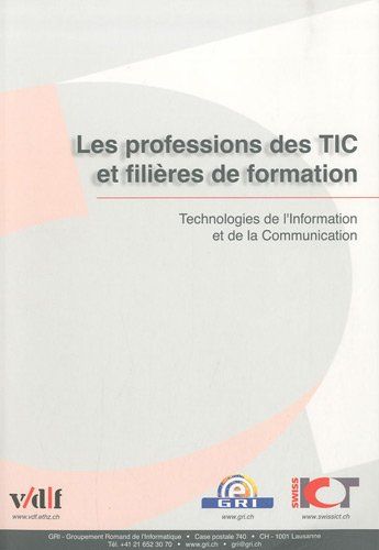 Les Professions Des Tic Et Filières De Formation - Technologies De L'information De L'information Et De La Communication