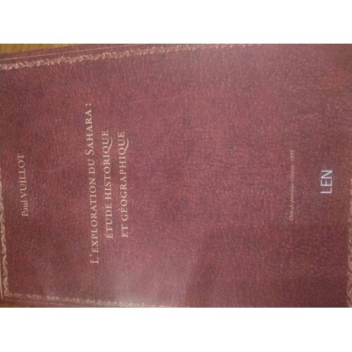 L Exploration Du Sahara Étude Historique Et Géographique