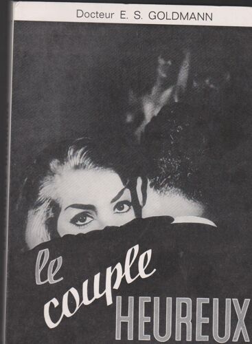 Le Couple Heureux; Les (Vrais)Secrets D'alcôves