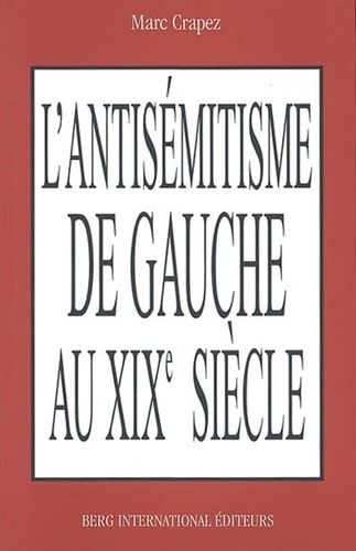 L'antisémitisme De Gauche Au Xixe Siècle