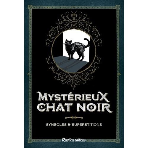 Mystérieux Chat Noir - Symboles Et Superstitions