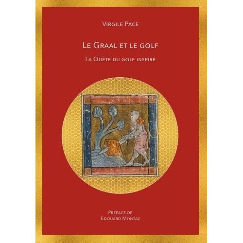 Le Graal Et Le Golf