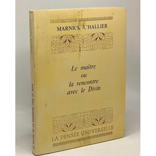 Le Maître Ou La Rencontre Avec Le Divin