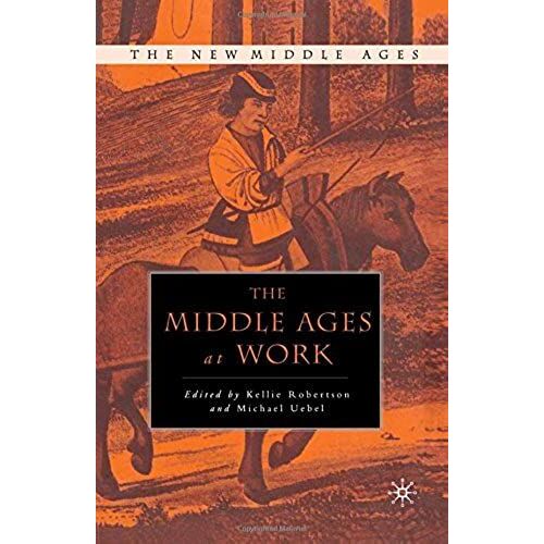 The Middle Ages At Work