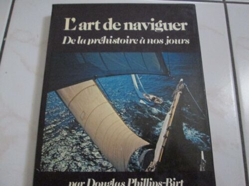 L'art De Naviguer De La Préhistoire À Nos Jours