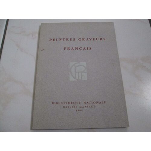 Peintres Graveurs Français. Galerie Mansart 1964. 47e Exposition