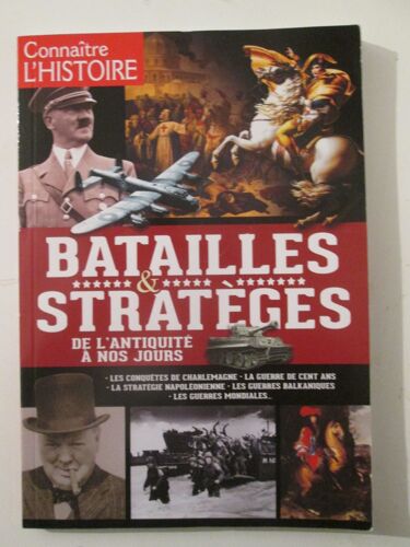 Batailles & Stratèges - De L'antiquité À Nos Jours