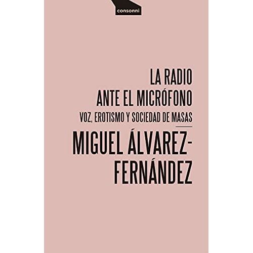 La Radio Ante El Micrófono