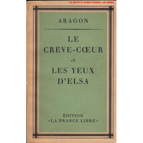 Le Creve-Coeur Et Les Yeux D'elsa