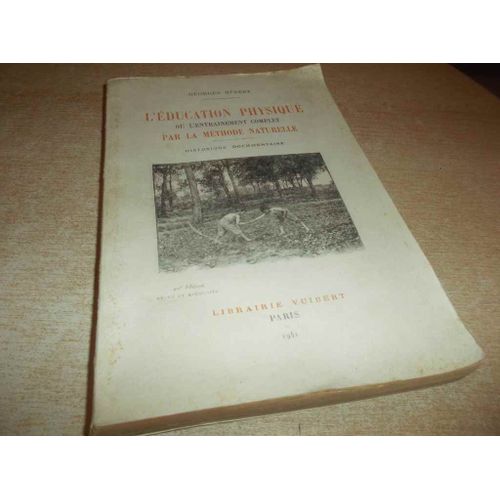 LÉducation Physique Ou L'entrainement Complet Par La Méthode Naturelle