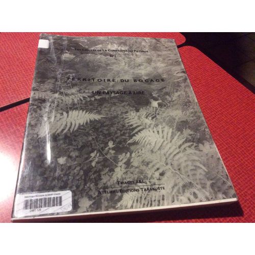 Territoire Du Bocage Un Paysage À Lire ( Retiré Des Bibliothèques)