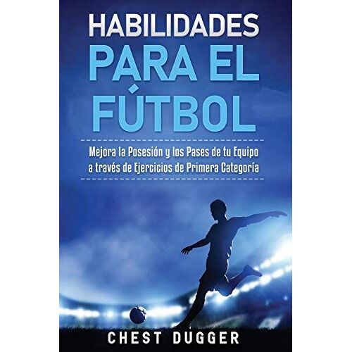 Habilidades Para El Fútbol