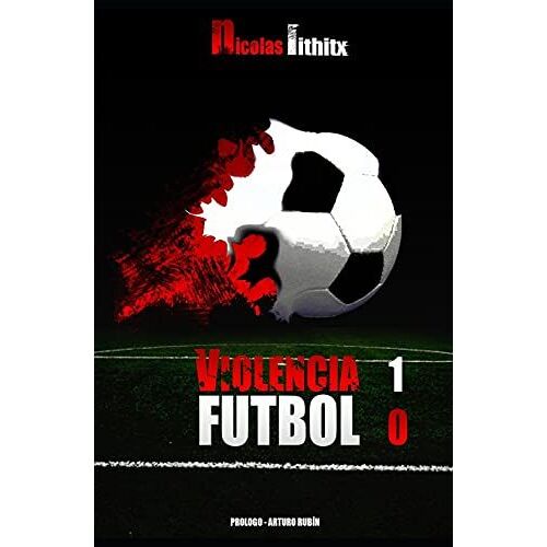 Violencia 1 - Fútbol 0