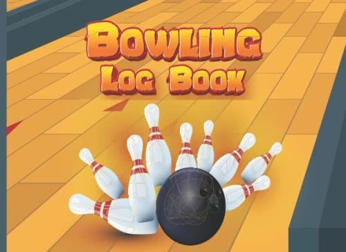 Bowling Log Book: Record Keeper Log Journal