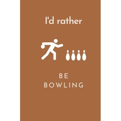 I'd Rather Be Bowling