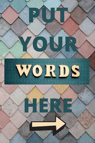 Put Your Words Here: A Lined Writing Journal, 6x9, 100 Pages Paperback