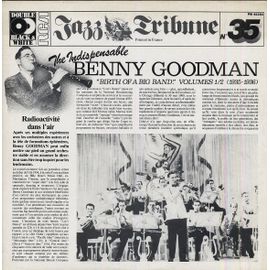 Benny Goodman : The Indispensable Benny Goodman - Volumes 1/2 (1935-1936)