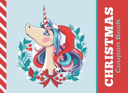 Christmas Coupon Book: Unicorn In Wreath - Teal Blue Purple Red Theme / 20 Filled In Reward Vouchers - Plus 30 Empty Blank Diy Certificates To ... Cute Fun Stocking Stuffer Gift For Girls Boys