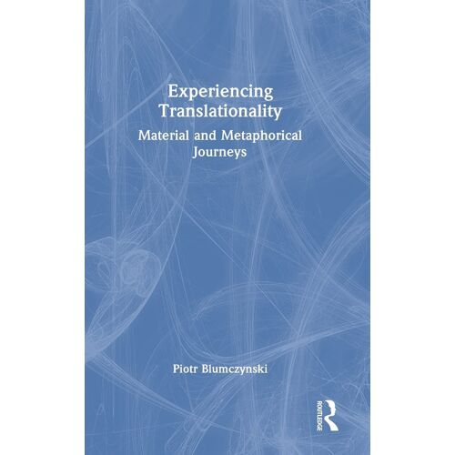 Experiencing Translationality
