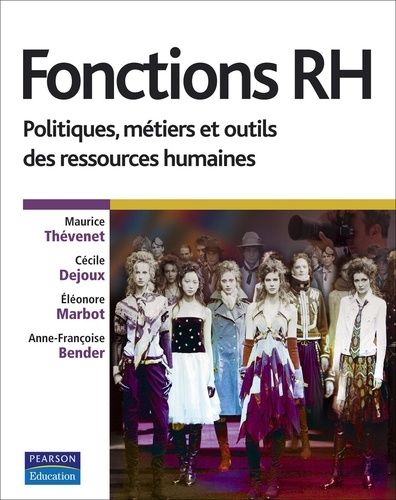 Fonctions Rh - Politiques, Métiers Et Outils Des Ressources Humaines