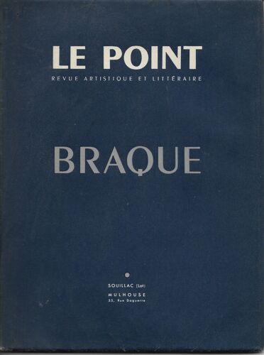 Braque. Le Point, Revue Artistique Et Littéraire N° 46 - Octobre 1953 Braque. Le Point, Revue Artistique Et Littéraire N° 46 - Octobre 1953