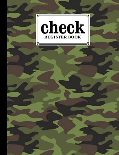 Check Register Book: Check Register Book Camo Print Cover, Check And Debit Card Register 120 Pages, Size 8.5" X 11" Checking Account By Pauline Wunderlich