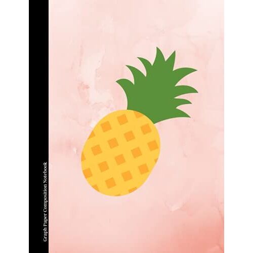Graph Paper Composition Notebook: Graphing Grid Paper For Math, Science, Engineering, Accounting Students | 5x5 Square Ruled | 110 Pages | (Large, 8.5 X 11) Pink Pineapple
