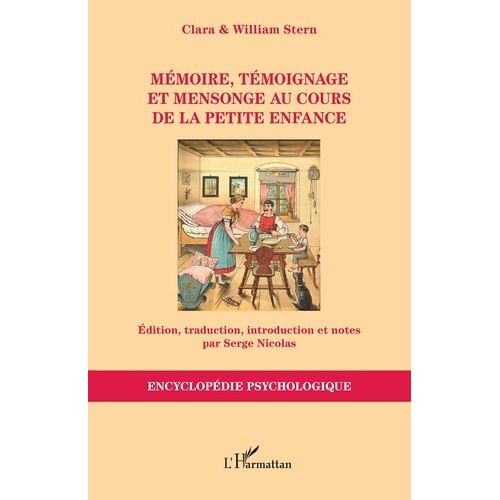 Mémoire, Témoignage Et Mensonge Au Cours De La Petite Enfance