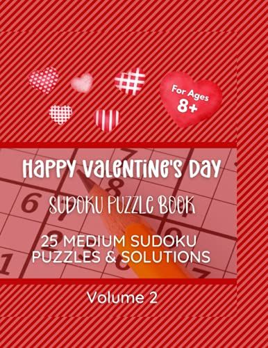 Happy Valentine's Day Medium Sudoku Book For Ages 8+ (Holiday Themed Colouring And Activity Books)