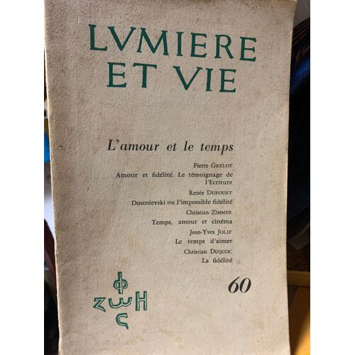 Lumière Et Vie Tome Xi, Novembre-Décembre 1962, N° 60 - L'Amour Et Le Temps