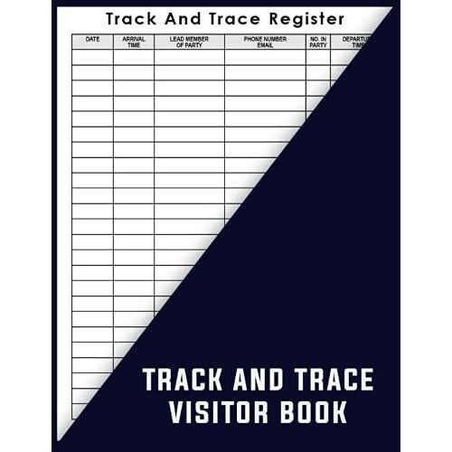 Track And Trace Visitor Book: Visitor Log And Contact Tracing Register | Over 2800 Visitor Entries , 120 Pages