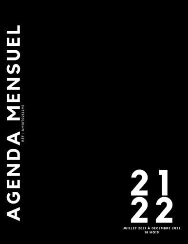 Agenda Mensuel 2021-2022: Large Planner Pour Planifier Et Gérer Vos Projets Personnels, Scolaires Et Personnels - Planificateur - Organiseur - Agenda ... - 18 Mois - Juillet 2021 À Décembre 2022